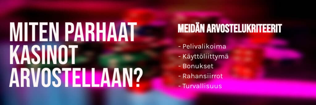 Parhaat kasinot arvostellaan oikeudenmukaisesti